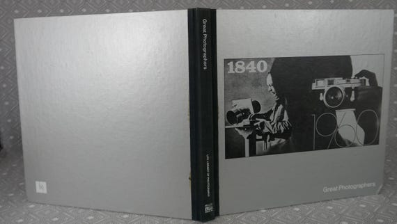 Great Photographers 1840-1960 (1971) - Life Library of Photography