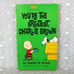You're the Greatest, Charlie Brown (1964) by Charles Schulz - Peanuts, Snoopy - Vintage Newspaper Cartoon Comic Strip Book