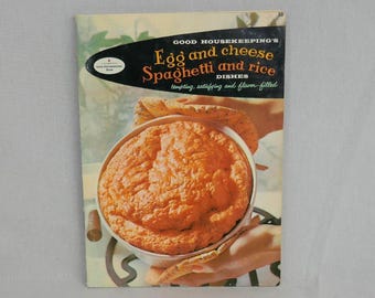 Good Housekeeping's Egg and Cheese, Spaghetti and Rice Dishes (1958) Pamphlet Mid Century Recipes Illustrations - Vintage Cook Book Cookbook
