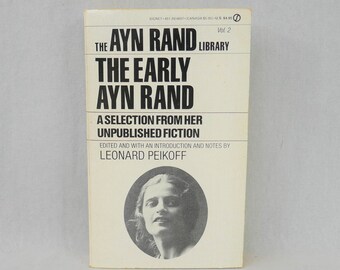 The Early Ayn Rand (1984) A Selection From Her Unpublished Fiction edited by Leonard Peikoff - Vintage 1980s Book