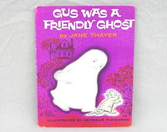 Gus Was a Friendly Ghost (1962) by Jane Thayer - Weekly Reader Children&#39;s Book Club Hardcover - Vintage Kid&#39;s Book