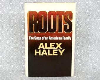 Roots: The Saga of an American Family (1976) by Alex Haley - Hardcover - Vintage 1970s Book