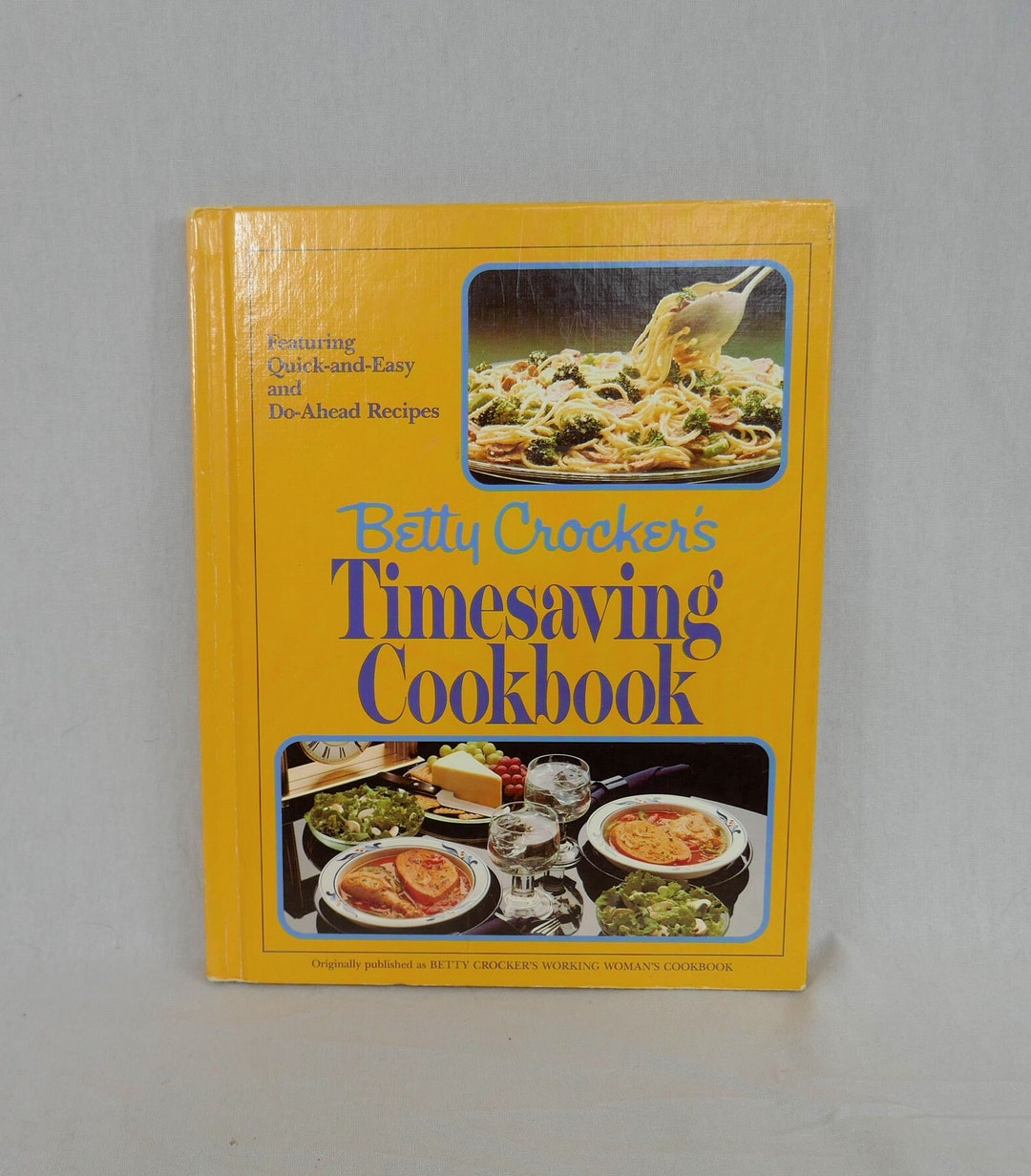Betty Crocker's Timesaving Cookbook (1982) - Classic Recipes ...