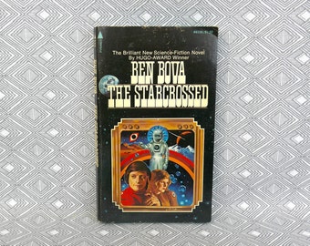 The Starcrossed (1975) by Ben Bova - Vintage 1970s Sci Fi Science Fiction Book