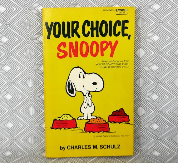 Your Choice, Snoopy (1967) by Charles Schulz - Peanuts, Charlie