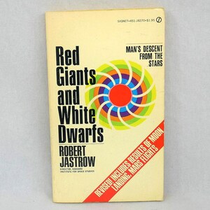 Red Giants and White Dwarfs (1969) by Robert Jastrow - Man's descent from the stars - Vintage Illustrated Science Book