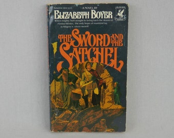 The Sword and the Satchel (1980) by Elizabeth Boyer - Vintage 1980s Fantasy Novel Book