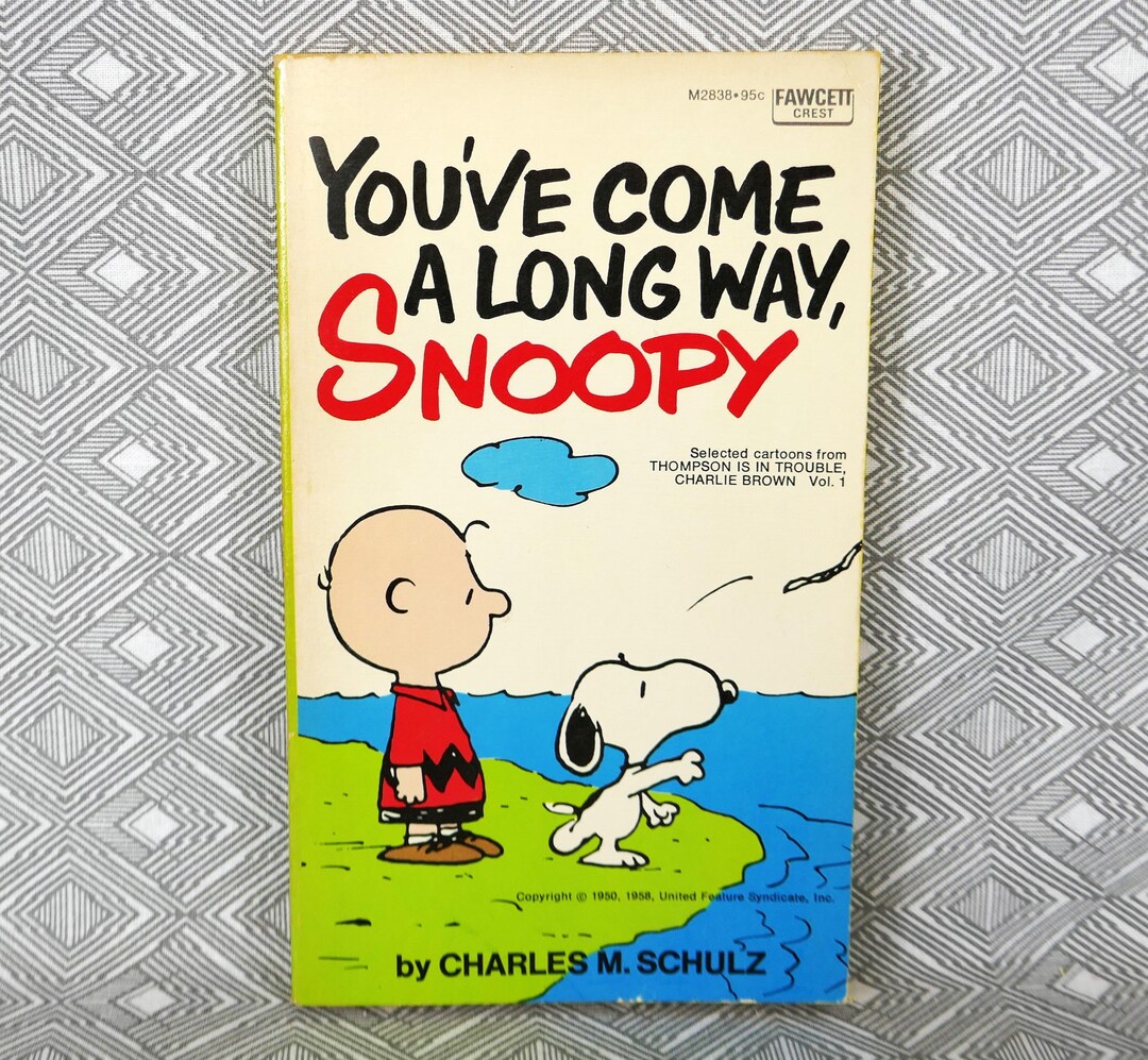 You've Come a Long Way, Snoopy (1973) by Charles Schulz - Peanuts