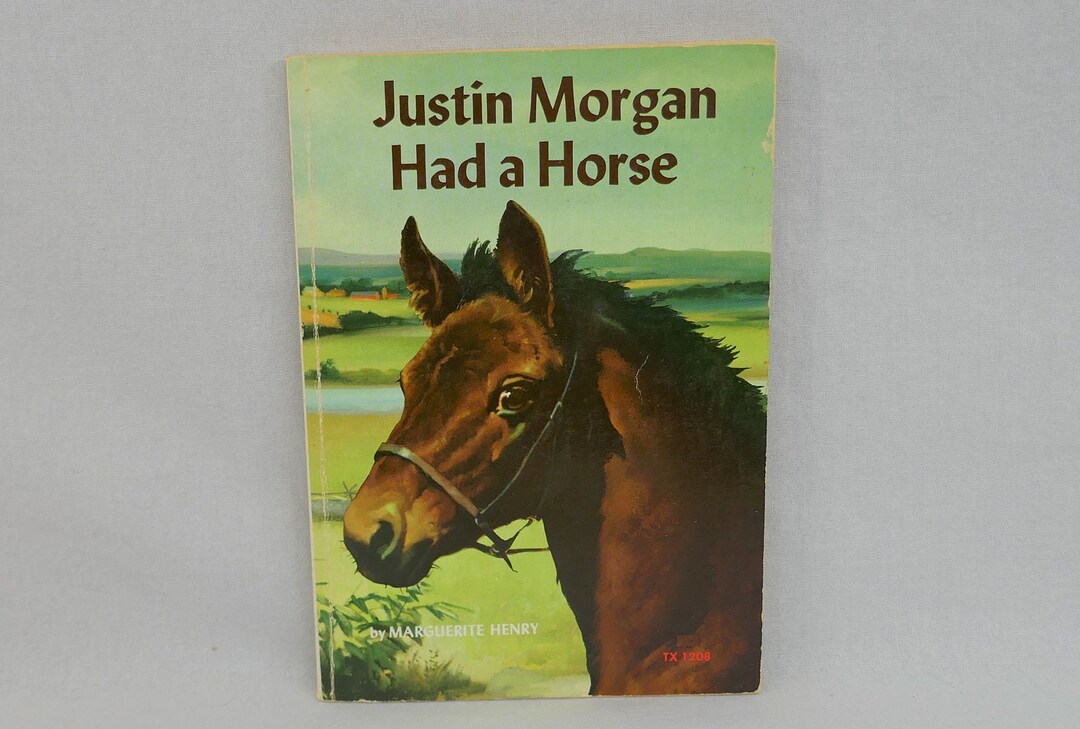Justin Morgan Had a Horse (1945) by Marguerite Henry - a True Story
