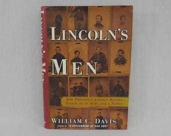 Lincoln's Men (1999) by William C. Davis - How Lincoln Became Father to Army & Nation - Vintage American Civil War History Book