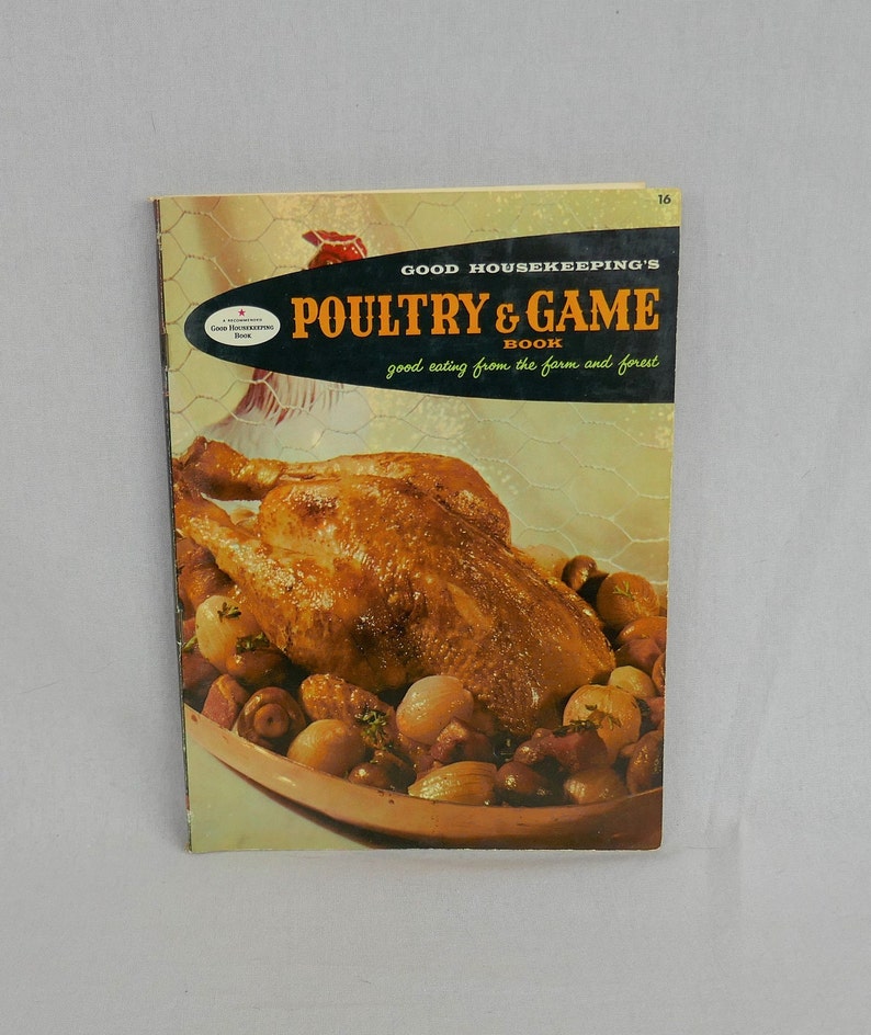 Good Housekeeping's Poultry and Game Book 1958 Small Pamphlet Mid Century MCM Chicken Recipes Illustrations Vintage Cookbook image 1