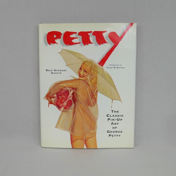 Petty (1997) by Reid Stewart Austin - The Classic Pin-up Art of George Petty - Vintage 1990s Petty Girls Book