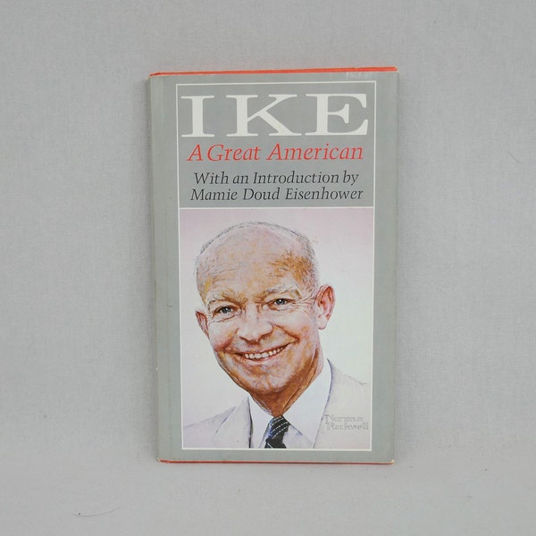 Ike: A Great American (1972) - President Dwight D Eisenhower - Hallmark Editions Gift Book - Vintage 1970s