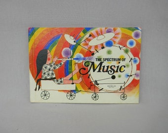 The Spectrum of Music (1974) - Vintage Children's School Book - Lots of Colorful Illustrations