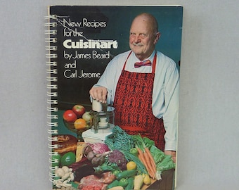 New Recipes for the Cuisinart (1976) by James Beard - Food Processor Recipes - Vintage 1970s Cookbook Cook Book