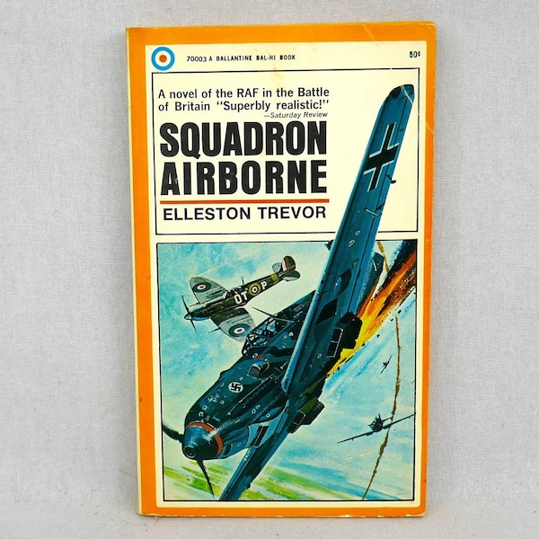 Squadron Airborne (1962) by Elleston Trevor - A novel of the Royal Air Force RAF in the Battle of Britain - Vintage 1960s book