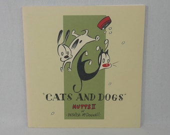 Cats and Dogs (1997) by Patrick McDonnell - Mutts Collection - Mooch Cat and Earl Dog - Vintage Comic Strip Book