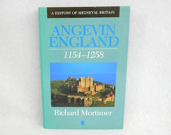 Angevin England 1154-1258 (1996) by Richard Mortimer - A History of Medieval Britain series - Vintage English History Book