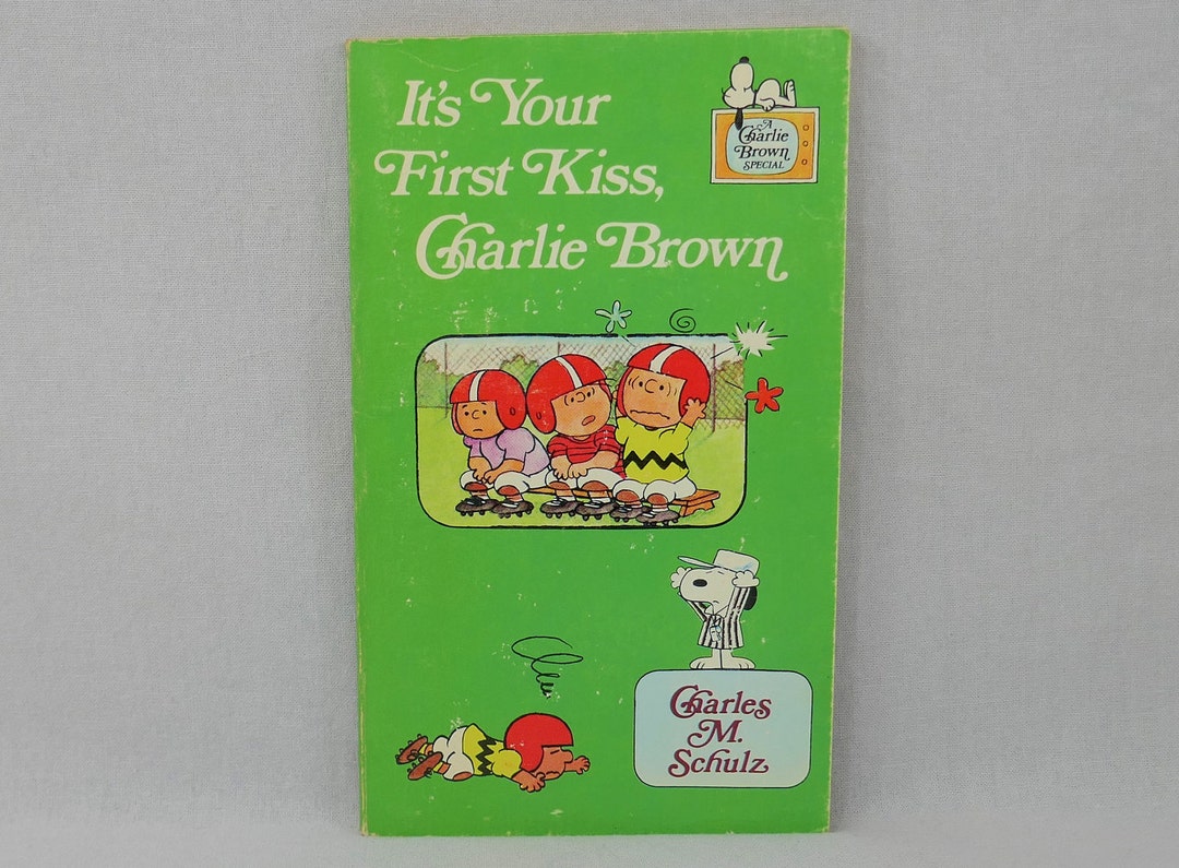 It's Your First Kiss, Charlie Brown (1978) by Charles Schulz - Vintage