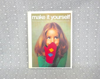 Make It Yourself (1975) #2 Two, Second Volume in a Series - NEW w/ 4 Patterns - Needlework and Crafts Library - Vintage 1970s Crafts Book