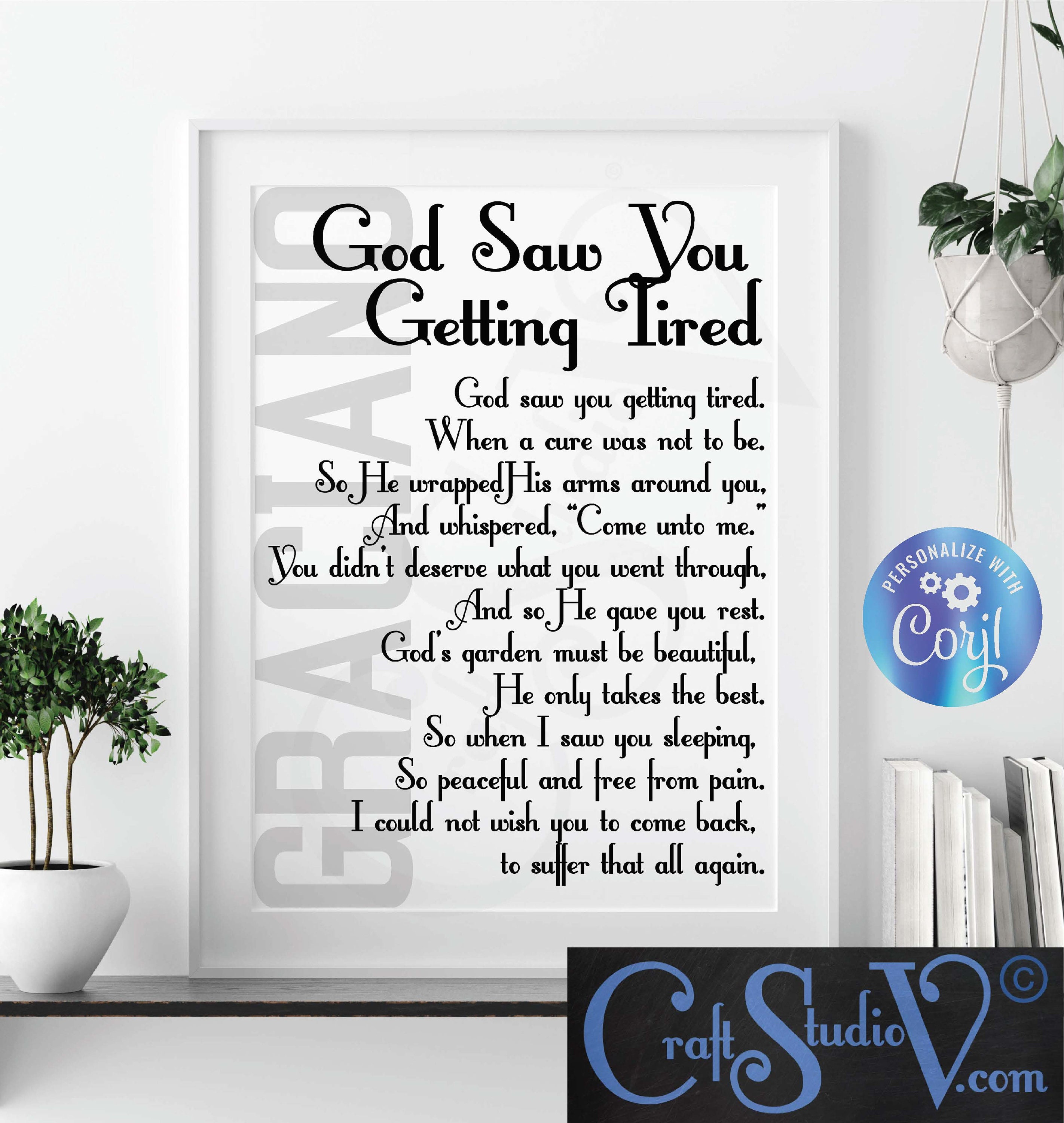 God saw you Getting Tired Sympathy Messages Memorial Etsy