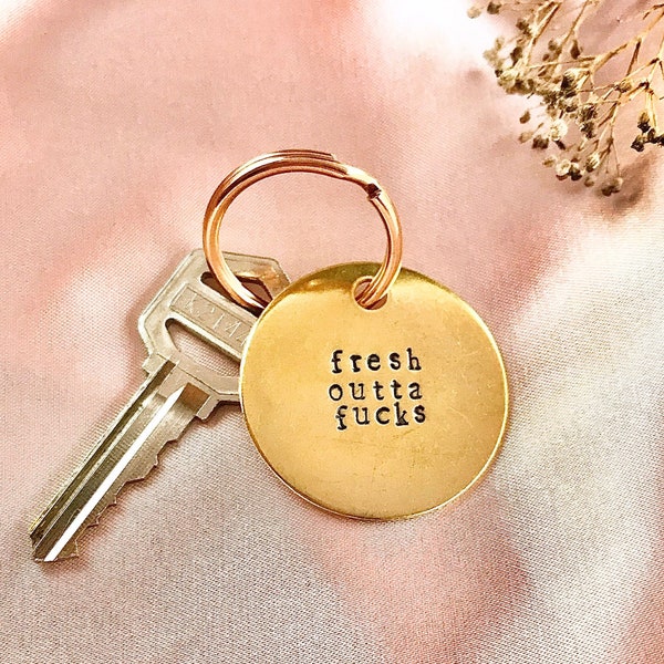 fresh outta fucks keychain, funny keychain, new driver gift, best friends keychain, couples keychain, gold key fob, fresh out of fucks