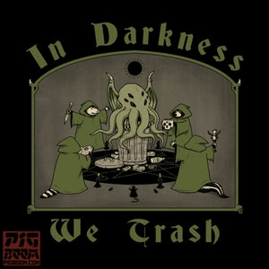 In Darkness We Trash - Summoned Cthulhu | Raccoon Trash | Lovecraft | Lovecraftian | Cthulhu Cultist | Occult Cosmic Horror Unisex T-Shirt