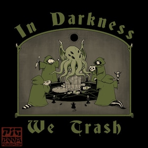 In Darkness We Trash - Summoned Cthulhu | Raccoon Trash | Lovecraft | Lovecraftian | Cthulhu Cultist | Occult Cosmic Horror Unisex T-Shirt