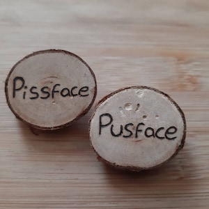 Pissface and Pusface Friday Night Dinner inspired badges