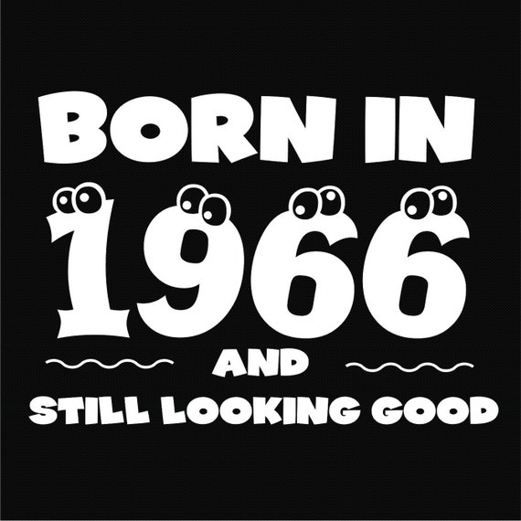 Anniversaire 51 Ne En 1966 Realise En 1966 Straight Outta Etsy Anniversaire 51 Ne En 1966 Realise En 1966 Straight Outta Etsy