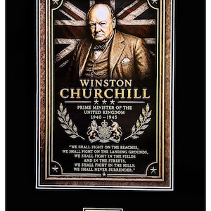 May include: A framed portrait of Winston Churchill set against a Union Jack background. The text reads: WINSTON CHURCHILL, PRIME MINISTER OF THE UNITED KINGDOM 1940-1945, and his famous speech excerpt: WE SHALL FIGHT ON THE BEACHES, WE SHALL NEVER SURRENDER.