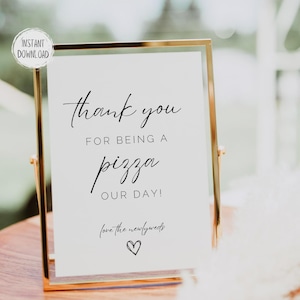 Thank you For Being A PIZZA our day Sign | Printable Wedding Late Night Snack Sign | Pizza Bar Wedding Printable Sign | Digital Download