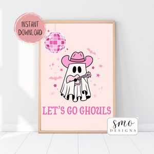 Halloween Disco Cowgirl Ghost Sign Ghost Wall Art Decor Printable Digital Download &quot;Let&#39;s Go Ghouls&quot; Sign Pink Cowgirl Wall Decor
