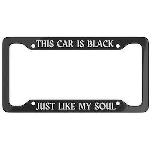 Gothic Emo Kid Gift License Plate Frame Emo Kid Elder Millenial Scene Emo Funny Goth Car Accessories Y2K This Car is Black Just Like my Soul