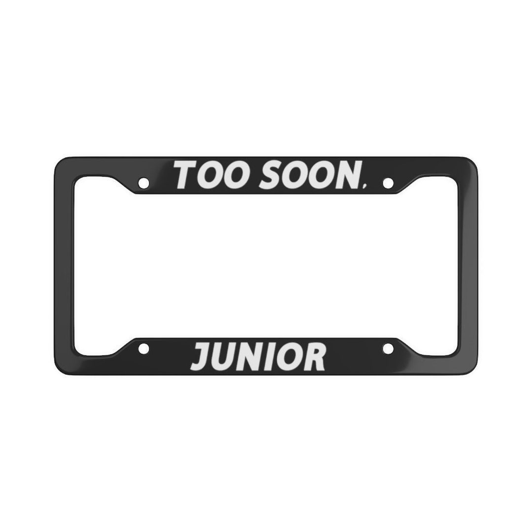 JR 汽車　プレート Too Soon Junior License Plate Frame Fast Furious Paul Walker