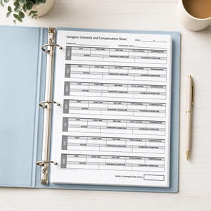 May include: A light blue three-ring binder containing a white Caregiver Schedule and Compensation Sheet. The document features rows for each day of the week with columns for date, start time, end time, total hours, compensation, notes, and signatures.