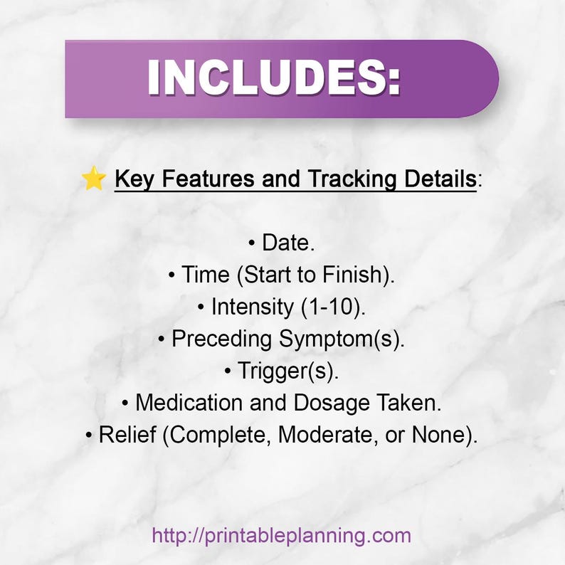 Pode incluir: Uma folha de informa&ccedil;&otilde;es digital com um cabe&ccedil;alho roxo escrito INCLUDES: seguido por uma estrela amarela e o texto Key Features and Tracking Details: Date, Time, Intensity, Preceding Symptom, Trigger, Medication, Dosage e Relief status.