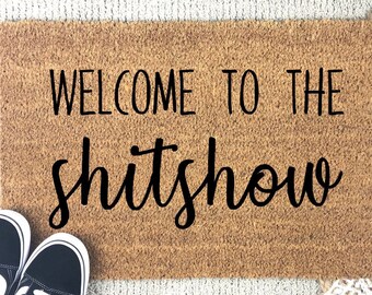 Welcome to the shitshow door mat