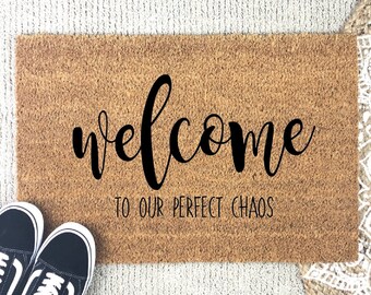 Welcome to our perfect chaos Door Mat // welcome mat// front door mat// funny outdoor mat // family door mat