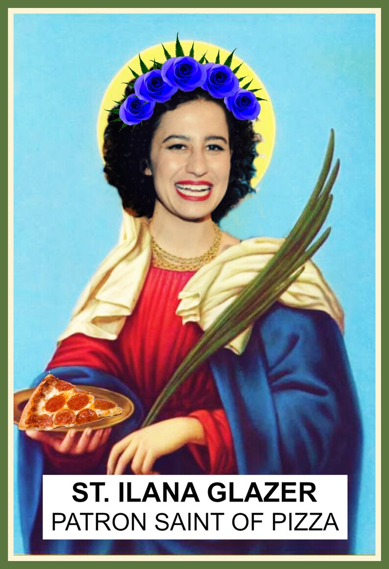 Saint Ilana Glazer of Broad City Patron Saint of Pizza Digital Etsy