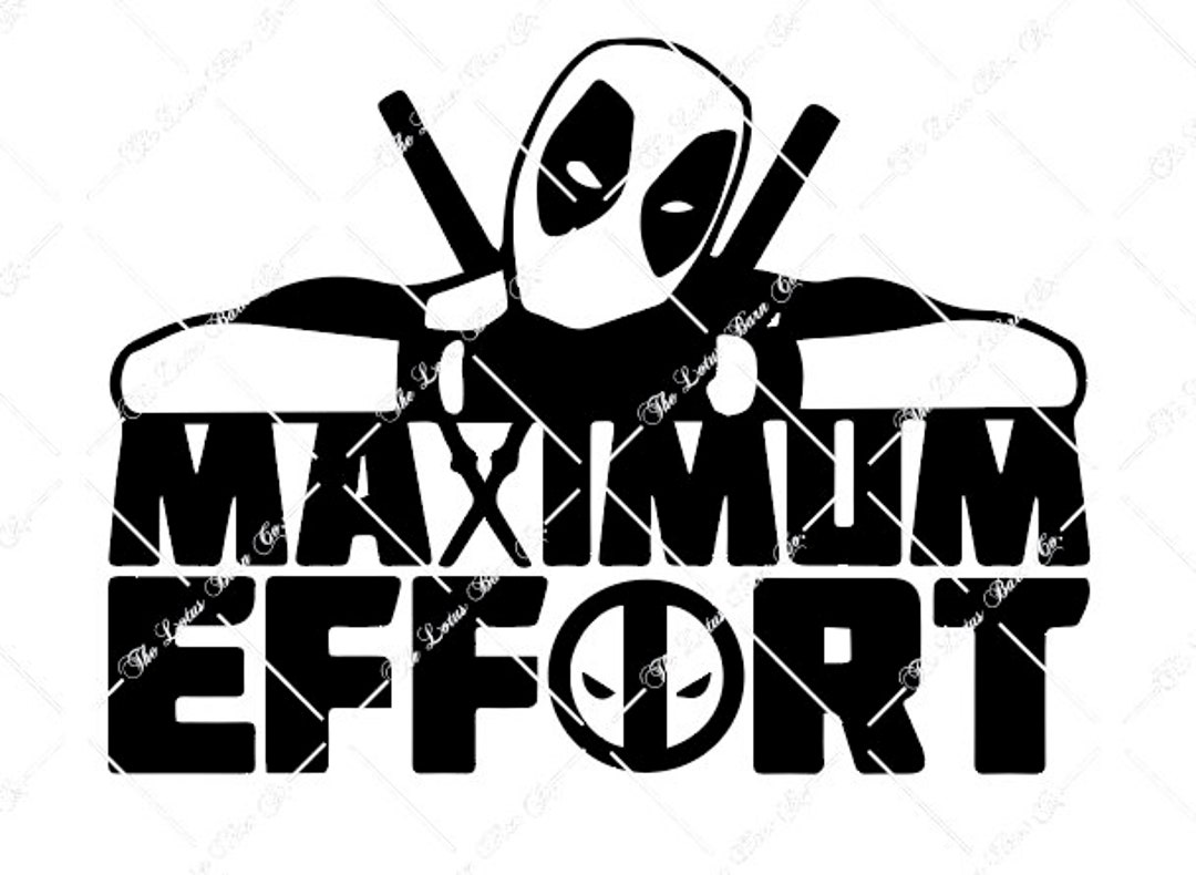 Deadpool Maximum Effort Digital Download Etsy
