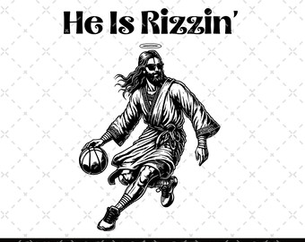 He is Rizzin' PNG, Funny Easter Png, Jesus Playing Basketball Png, Christian Easter Png, Jesus Easter Png, Jesus Christian Religious Png
