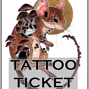 Delicate Decay Mouse Mushroom Tattoo Ticket