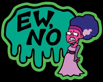 Ew, No Bride of Frankenstein Vinyl Sticker
