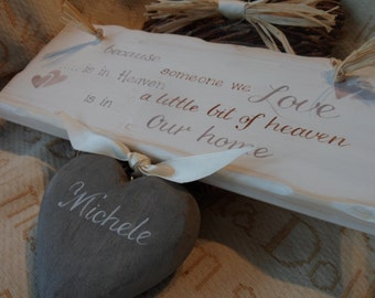 Because someone we love is in heaven....heaven in our home. A handmade, shabby chic personalised wooden plaque to remember loved ones.