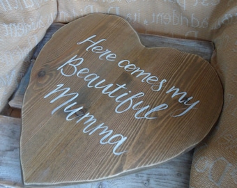 Large Rustic wood wedding heart Here comes my mum heart, Daddy here comes your bride Anniversary and engagement gifts rustic wedding decor