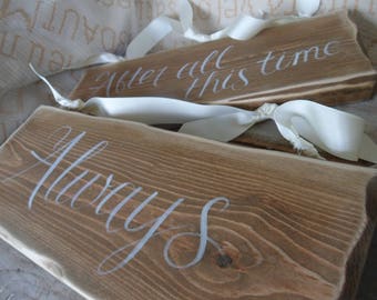 MR & MRS rustic wooden chair signs After all this time   Happily ever after starts here, Better Together  Fairytale wedding signs