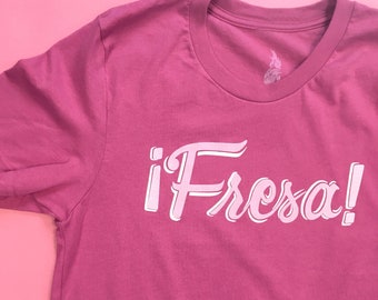 BERRY FRESA, bougie, funny Latina shirt