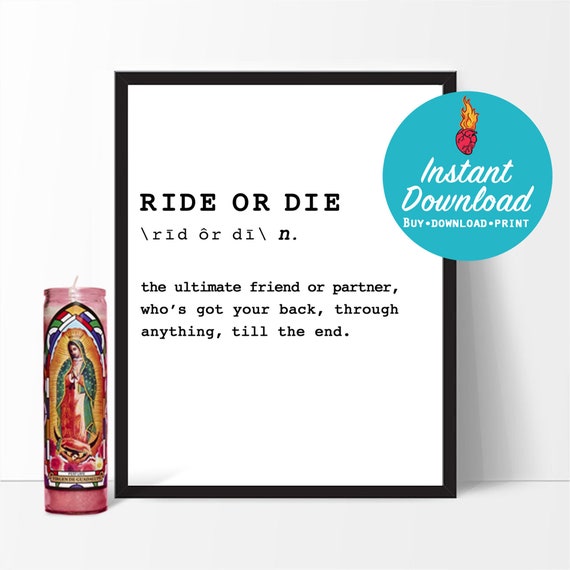 Ride or Die Word Definition Instant Download & Print Wall Etsy