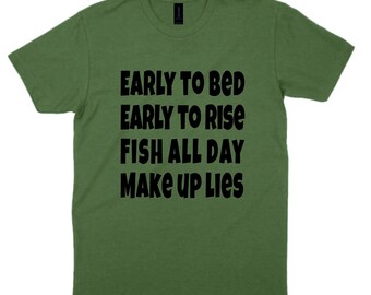 Fishing T-Shirt: Early To Bed, Fish All Day